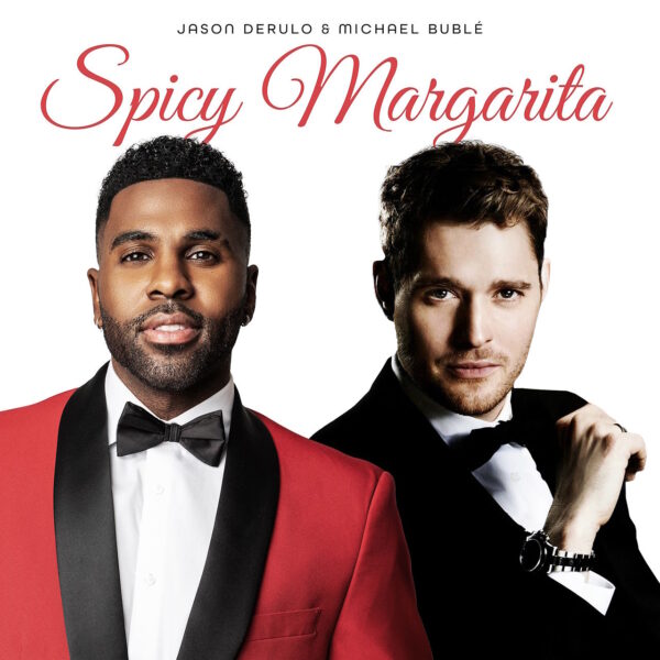 jason derulo michael buble spicy margarita