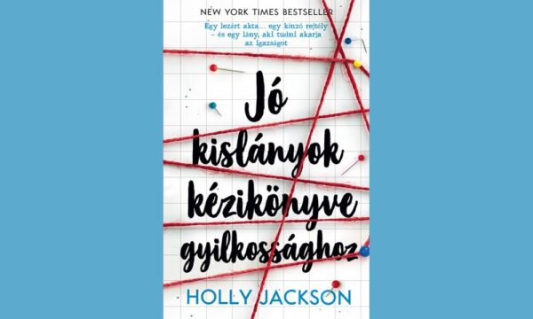 Jó kislányok kézikönyve gyilkossághoz könyv