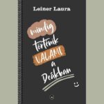 Mindig történik VALAMI a Deákban könyv