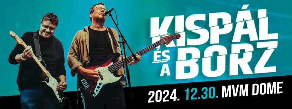 kispál és a borz koncert mvm dome 2024