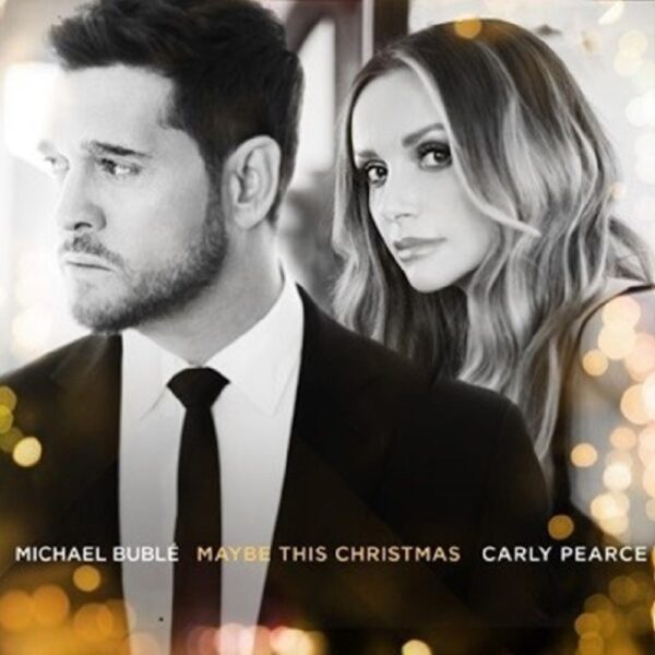 Michael Bublé, Carly Pearce Maybe This Christmas